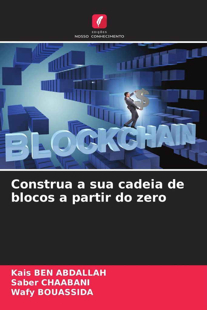 Construa a sua cadeia de blocos a partir do zero