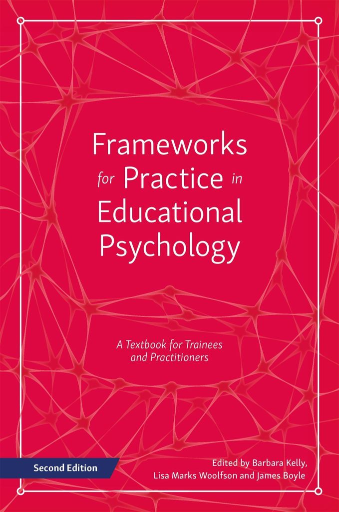 Frameworks for Practice in Educational Psychology, Second Edition