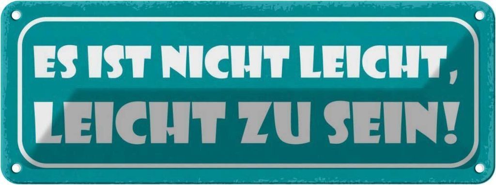 vianmo Blechschild 10x27 cm ist nicht leicht zu sein Spruch Zitat