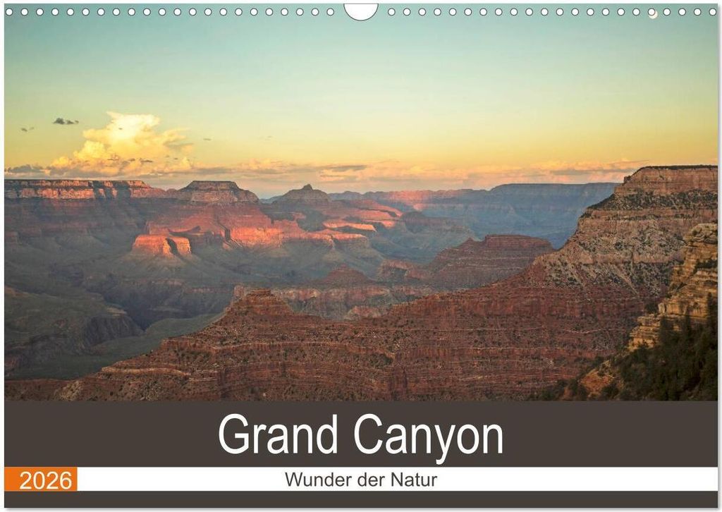 Grand Canyon - Wunder der Natur (Wandkalender 2026 DIN A3 quer), CALVENDO Monatskalender