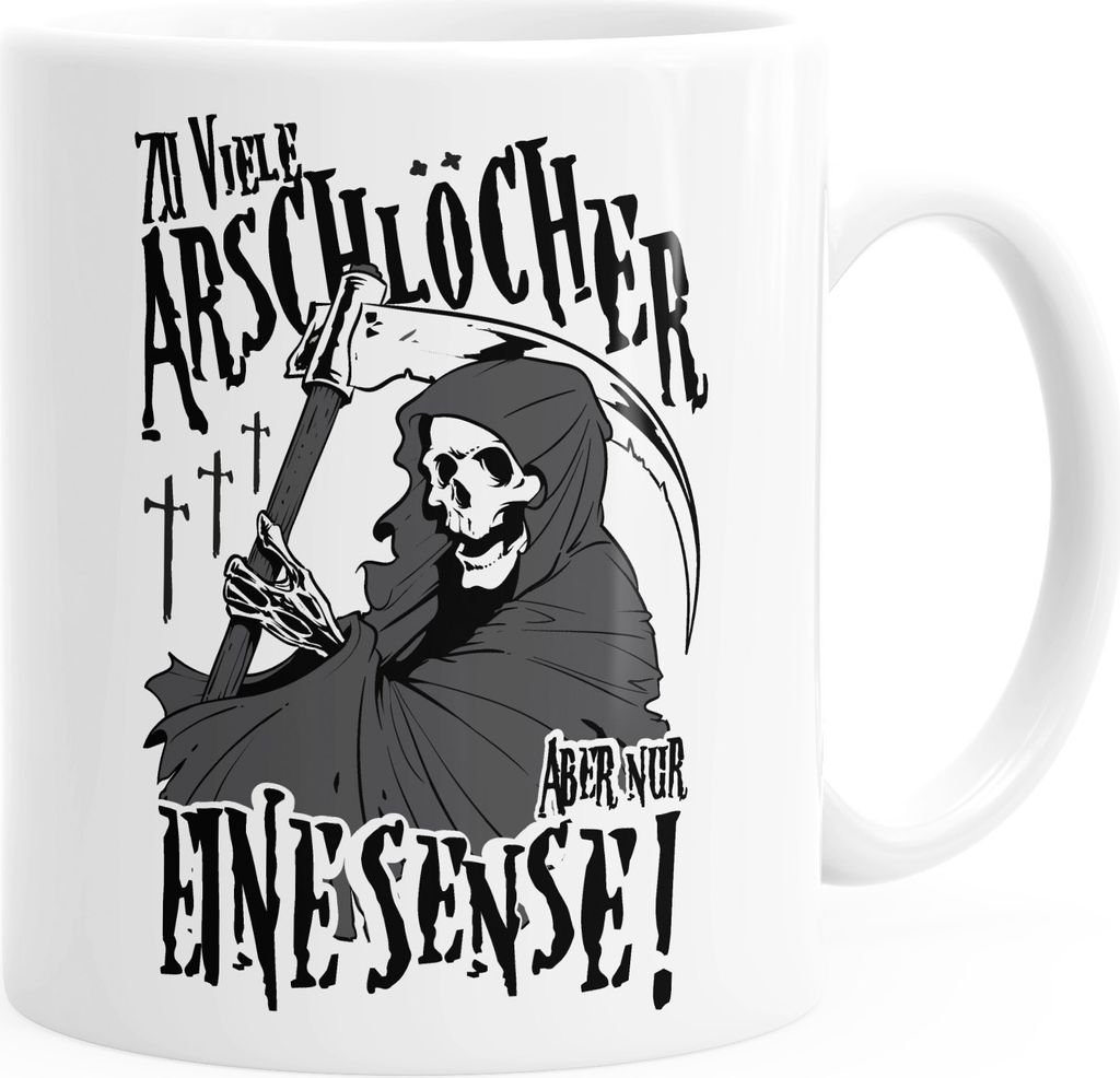 Kaffee-Tasse So viele Arschlöcher aber nur eine Sense Tasse einfarbig MoonWorks weiß unisize
