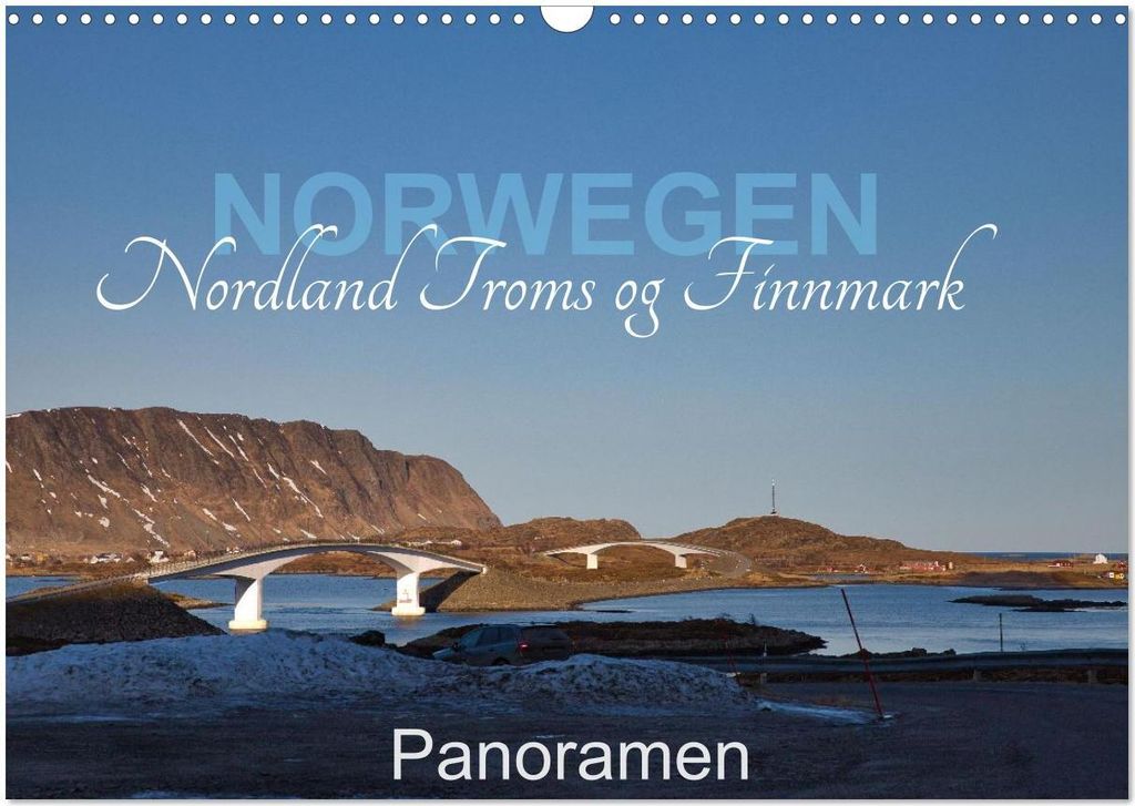Norwegen Nordland Troms og Finnmark - Panoramen (Wandkalender 2026 DIN A3 quer), CALVENDO Monatskalender