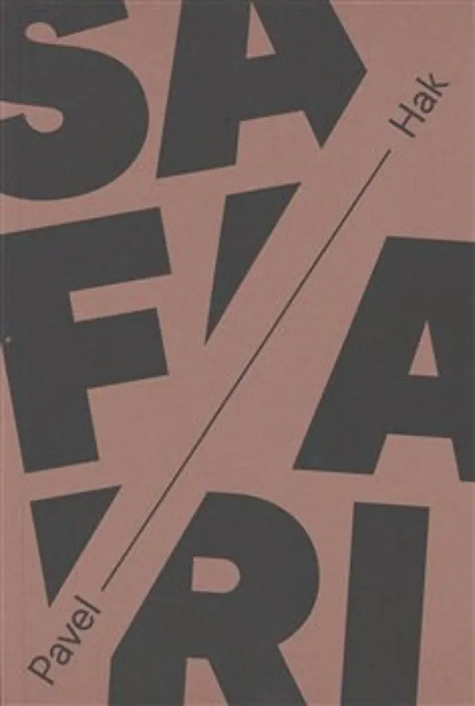 Roman Safari Pavel Hak édition Tristram littérature contemporaine