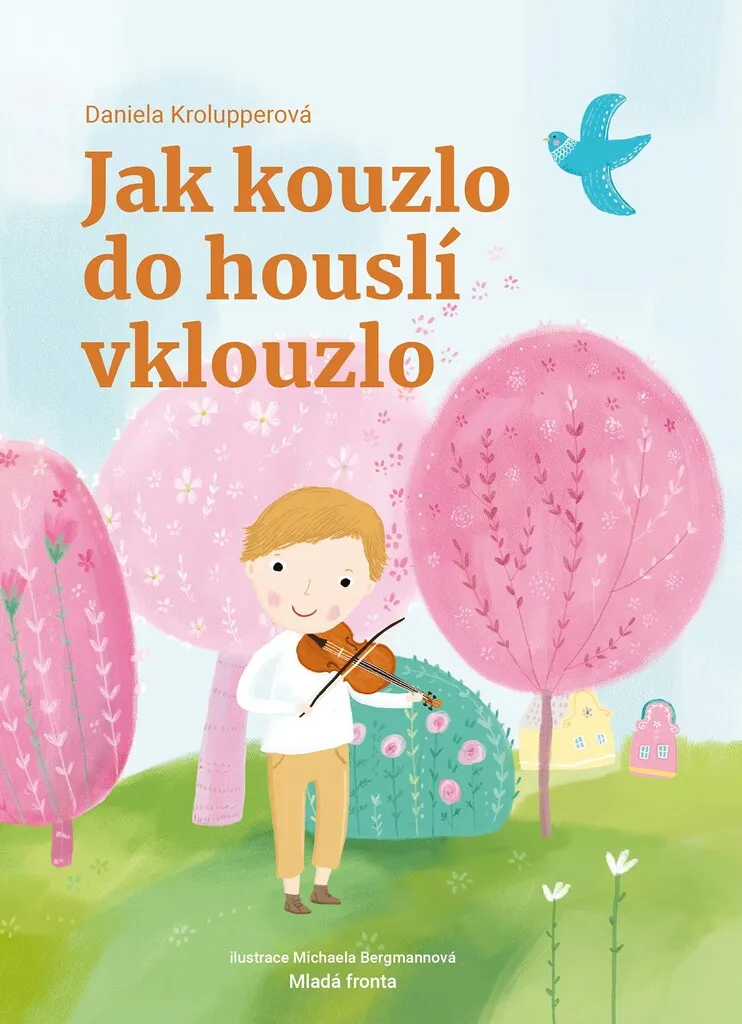 Livre pour enfants Jak kouzlo do houslí vklouzlo sur l'art du violon