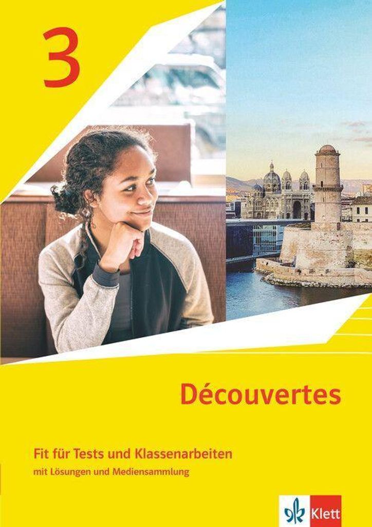 Découvertes 3. Ausgabe 1. oder 2. Fremdsprache. Fit für Tests und Klassenarbeiten mit Lösungen und Mediensammlung 3. Lernjahr