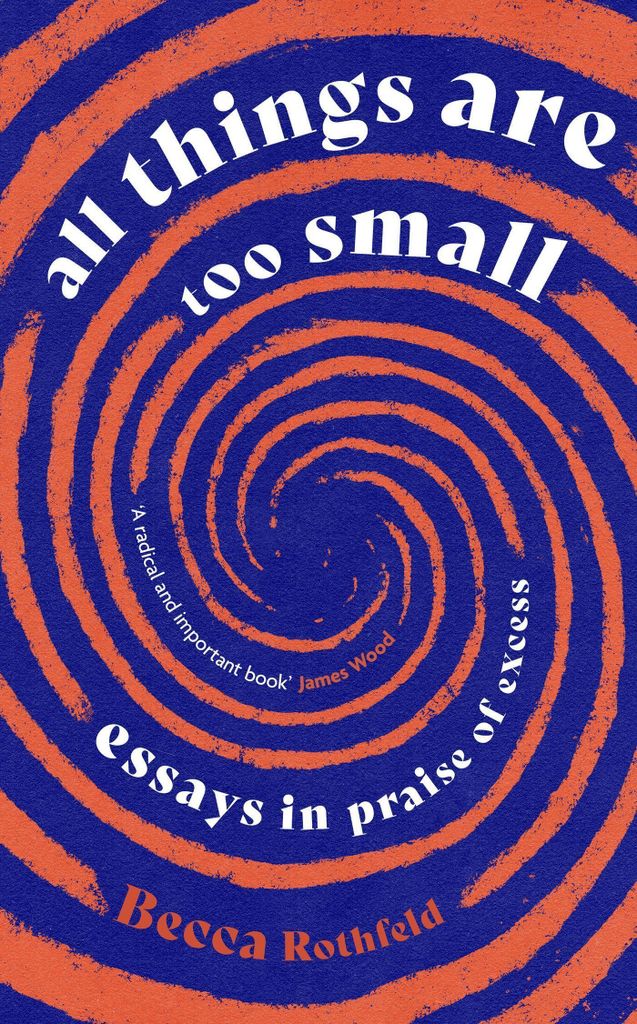 Rothfeld, B: All Things Are Too Small