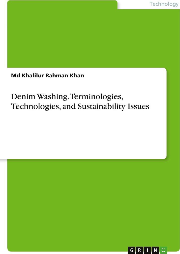 Denim Washing. Terminologies, Technologies, and Sustainability Issues