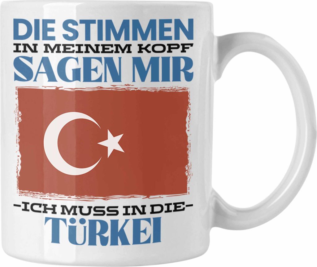 Trendation - Türkei Tasse Urlaub Heimat Geschenk Spruch Türke Geschenkidee (Weiß)