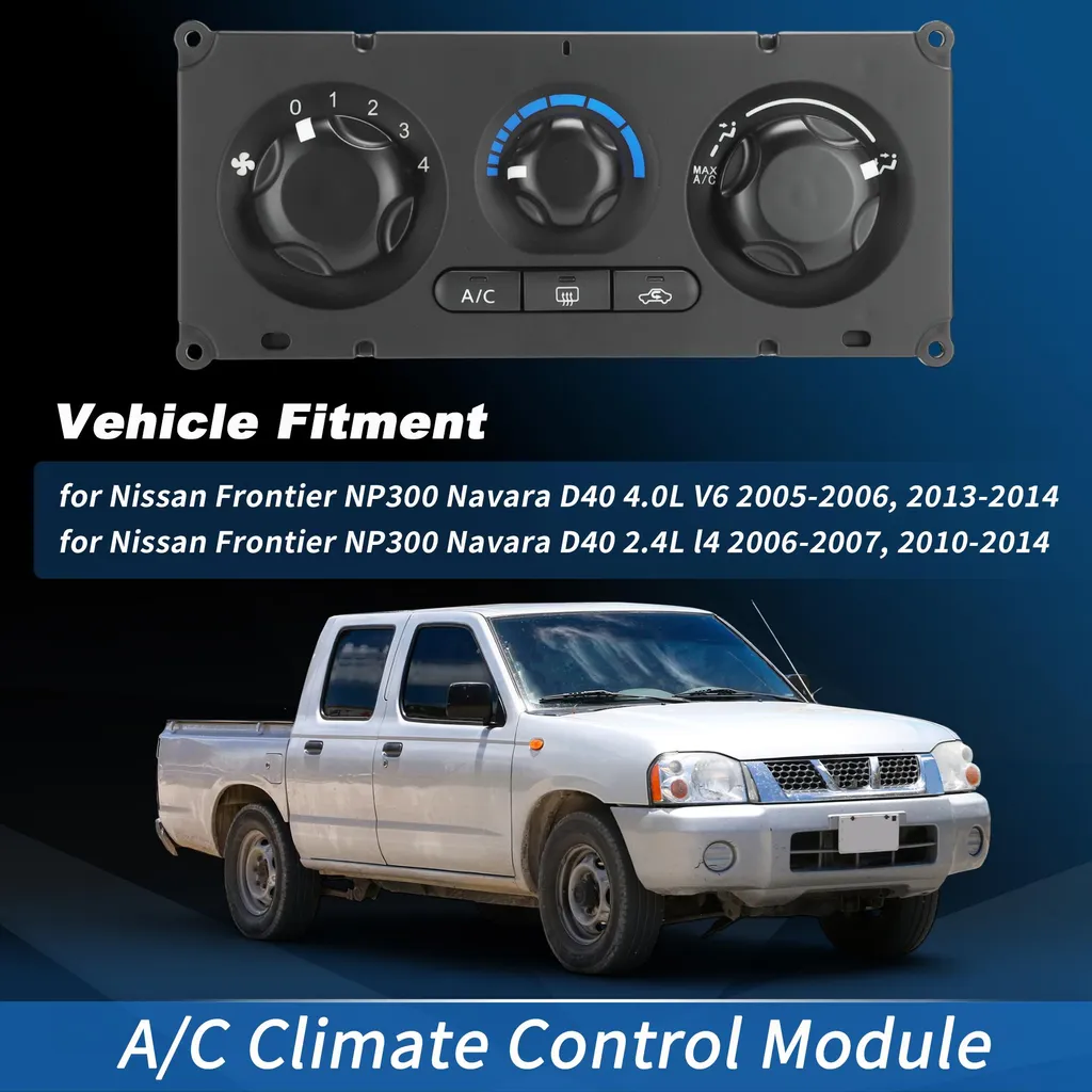 Panneau de Contrôle Climatisation Nissan Frontier NP300 et Navara D40 OE