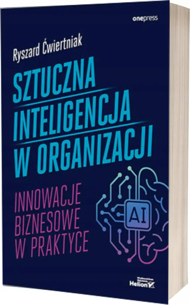 L'Intelligence Artificielle dans les Organisations par Ryszard Ćwiertniak