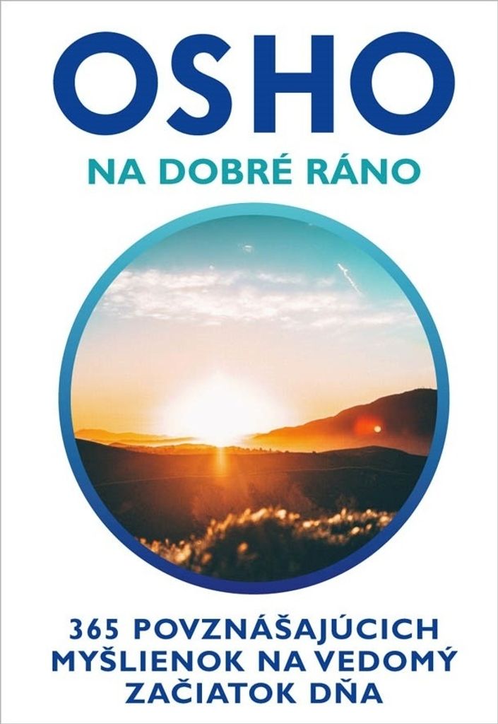 Na dobré ráno - 365 povznášujúcich myšlienok na vedomý začiatok dňa | Ošó