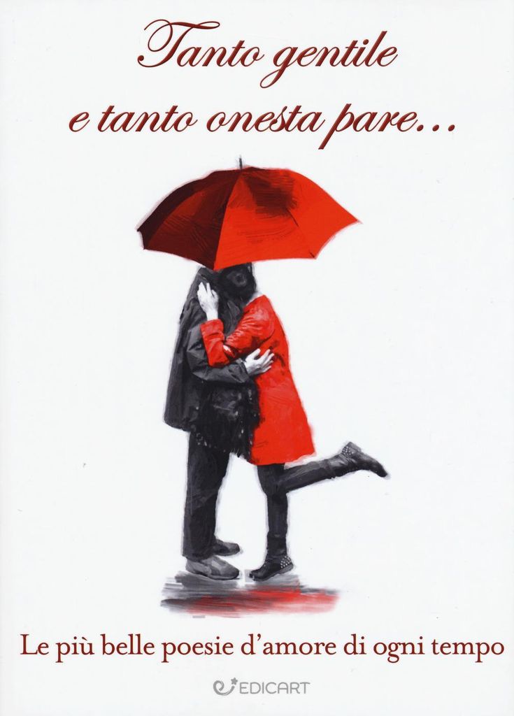Tanto gentile e tanto onesta pare... Le più belle poesie d'a