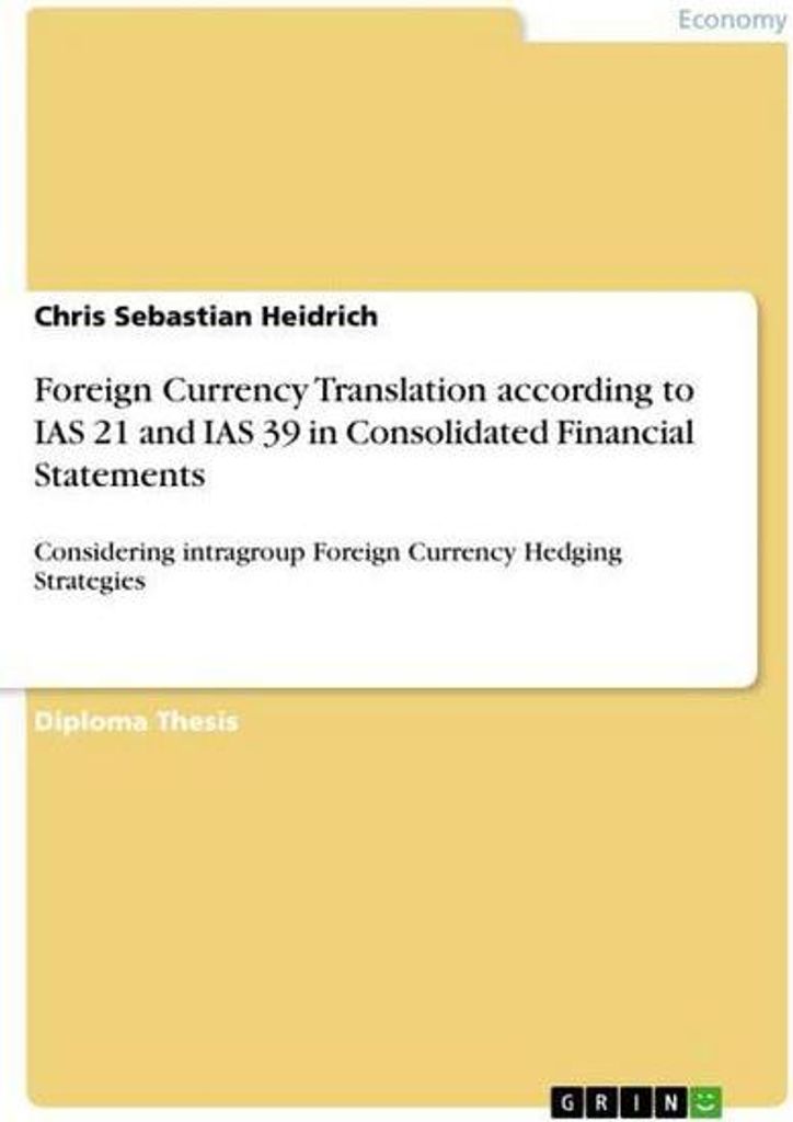 Foreign Currency Translation according to IAS 21 and IAS 39 in Consolidated Financial Statements