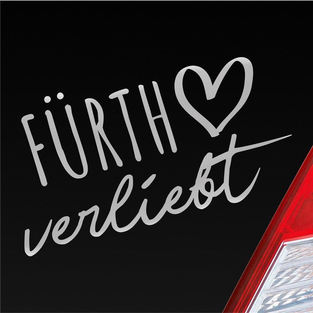 Auto Aufkleber Fürth verliebt Herz Stadt Heimat Liebe Car 19x10 cm Silber Sticker Heckscheibenaufkleber