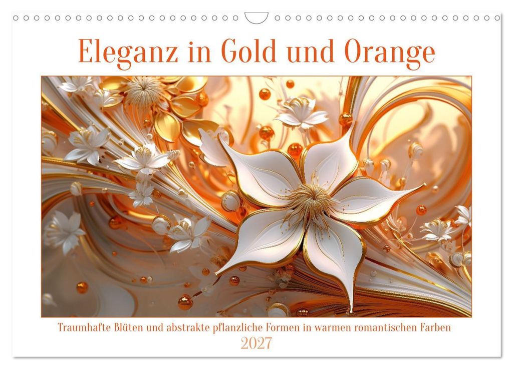 Eleganz in Gold und Orange (Wandkalender 2027 DIN A3 quer), CALVENDO Monatskalender