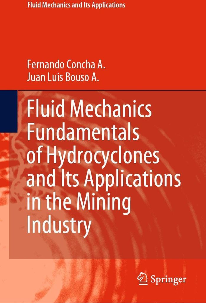 Fluid Mechanics Fundamentals of Hydrocyclones and Its Applications in the Mining Industry