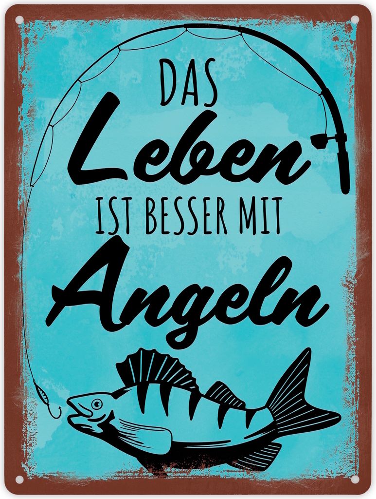 Das Leben ist besser mit Angeln Metallschild XL in 21x28 cm mit Fisch Motiv
