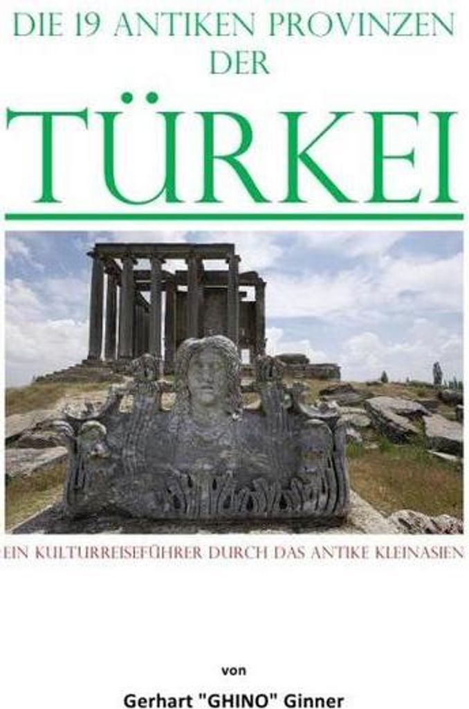 die 19 antiken Provinzen der Türkei
