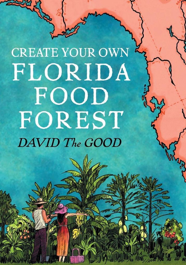 Create Your Own Florida Food Forest: Flo – Lingua: Inglese