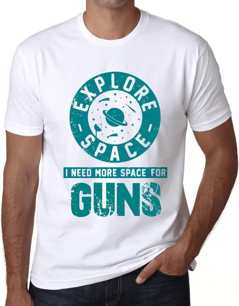 Herren Grafik T-Shirt Raum erforschen ich brauche mehr Platz für Waffen – Explore Space I Need More Space For Guns – Öko-Verantwortlich Vintage