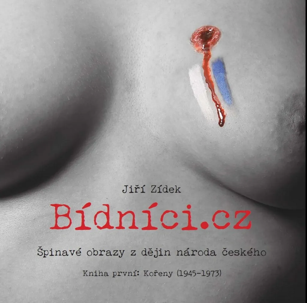 Bídníci.cz Tome 1 : Kořeny par Jiří Zídek - Histoire de la nation tchèque