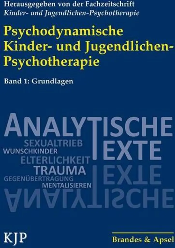 Livre Psychodynamische Kinder und Jugendlichen Psychotherapie Vol 1