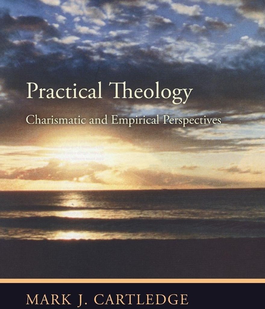 Practical Theology: Charismatic and Empirical Perspectives
