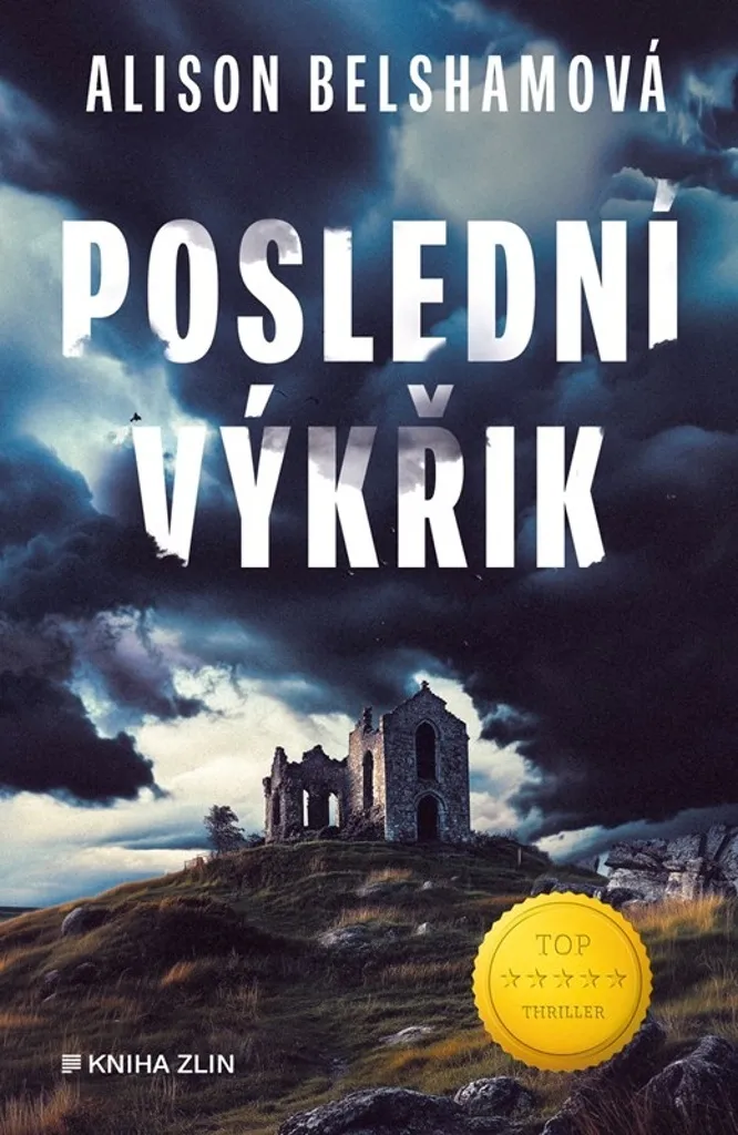 Alison Belsham - Poslední výkřik - Thriller Psychologique Kent 2025