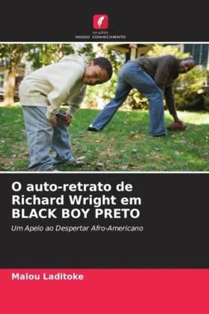 Laditoke, M: O auto-retrato de Richard Wright em BLACK BOY P