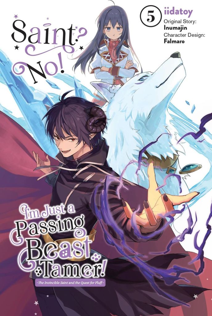 Saint? No! I'm Just a Passing Beast Tamer!, Vol. 5