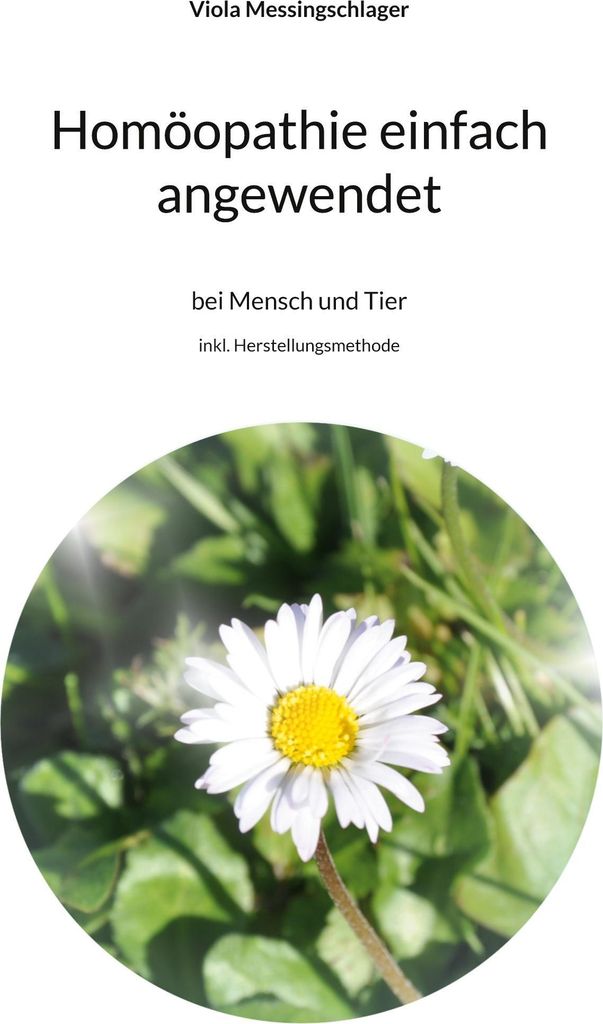 Homöopathie einfach angewendet