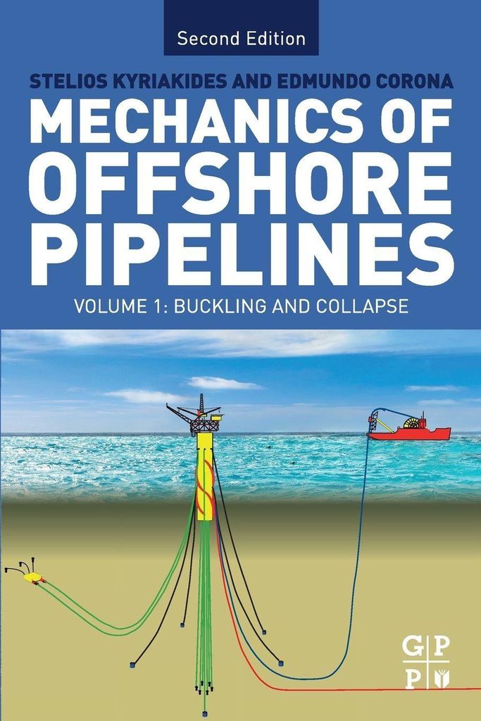 Mechanics of Offshore Pipelines: Volume I