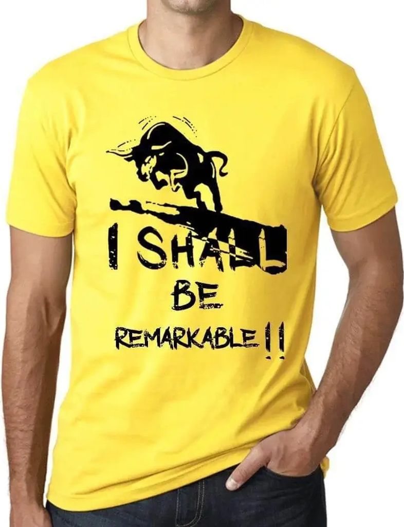 Herren Grafik T-Shirt Ich werde bemerkenswert sein – I Shall Be Remarkable – Öko-Verantwortlich Vintage Jahrgang Kurzarm Lustige Druck Geburtstag