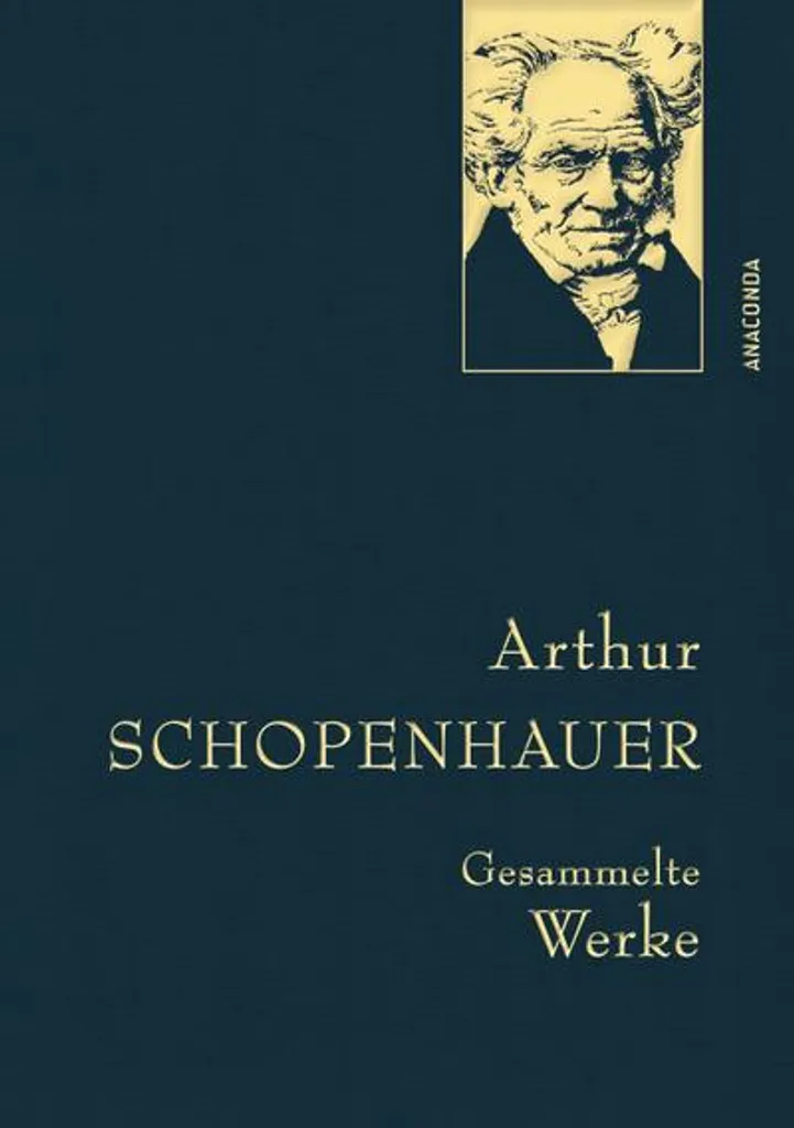 Arthur Schopenhauer Gesammelte Werke : Indispensable pour Chercheurs - 2