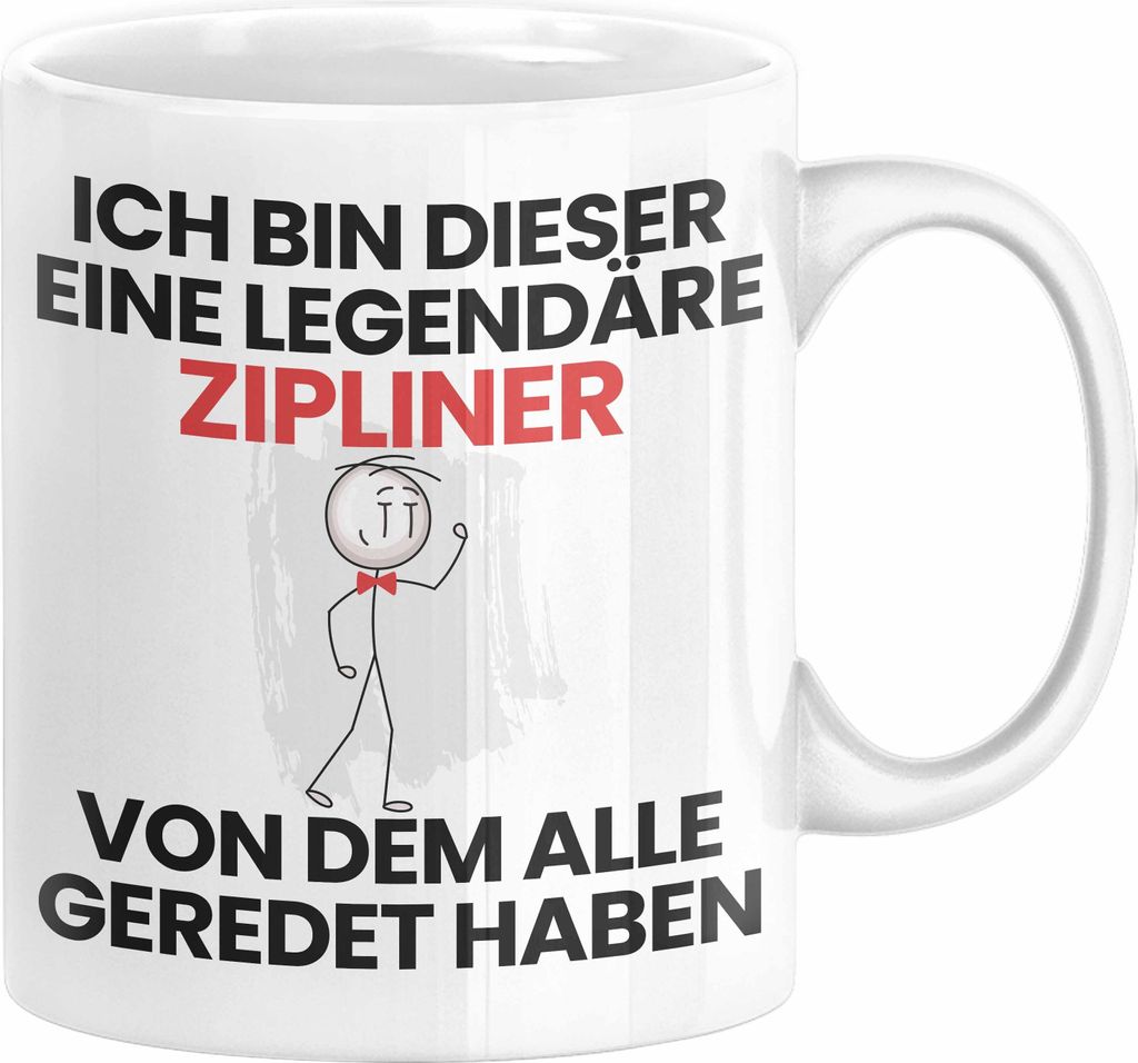 Zipliner Geschenk Tasse Lustige Geschenkidee Geburtstag für Zipliner Ich Bin Dieser Legendäre Zipliner Von Dem Alle Geredet Haben Kaffee-Becher (...