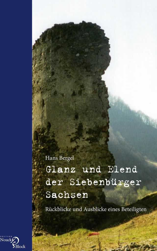 Glanz und Elend der Siebenbürger Sachsen