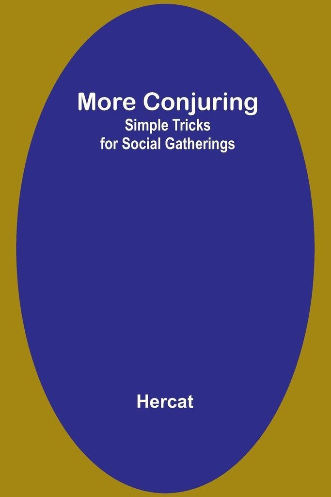 More Conjuring