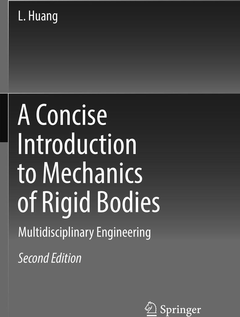 A Concise Introduction to Mechanics of Rigid Bodies