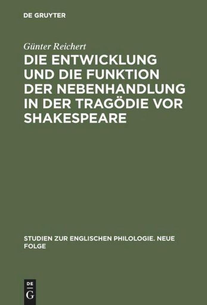 Die Entwicklung und die Funktion der Nebenhandlung in der Tragödie vor Shakespeare