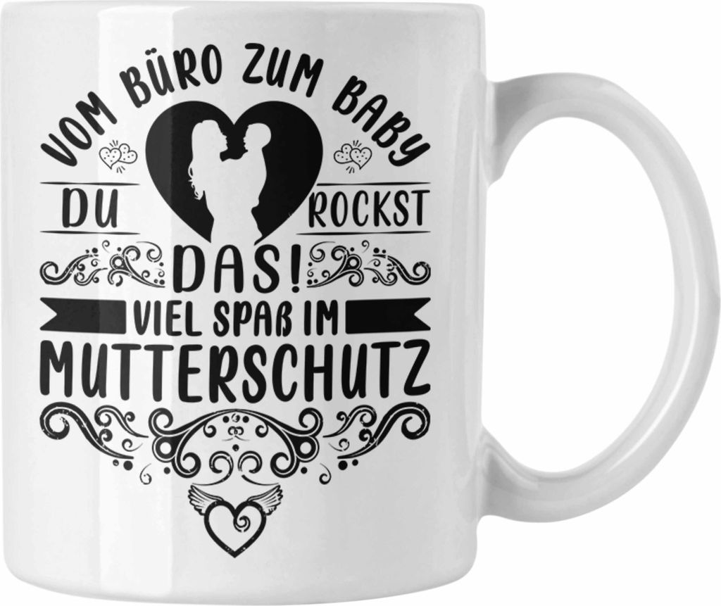 Trendation - Mutterschutz Tasse Geschenk Abschied Mutterschutz Kaffeetasse Kollegin Wird Mama Vom Büro Zum Baby (Weiß)