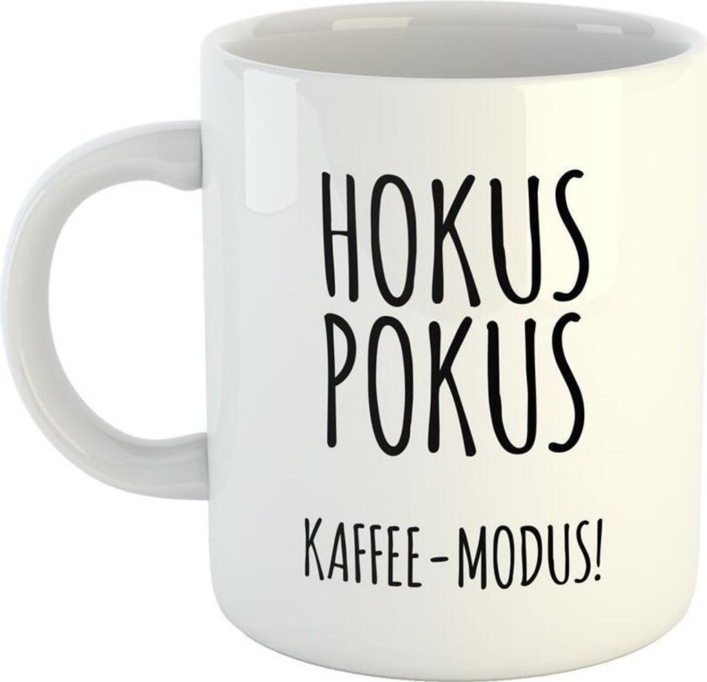 Huuraa Kaffeetasse Hokus Pokus Kaffee-Modus! Geschenk Tasse Weiß 330ml Hokus Pokus Kaffee-Modus! Präsent