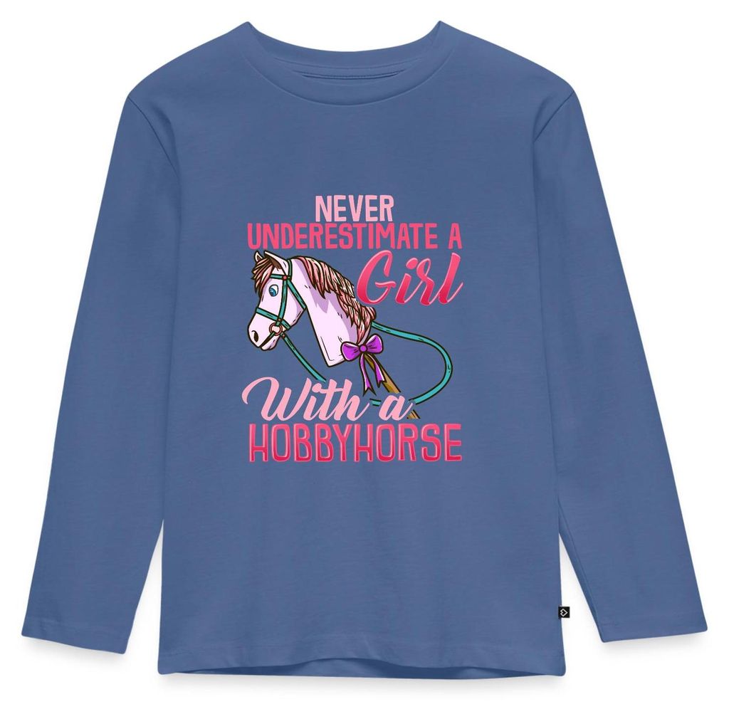 Spreadshirt Never Underestimate A Girl With A Hobbyhorse Kinder Premium Langarmshirt, 134/140 (8 Jahre), Taubenblau