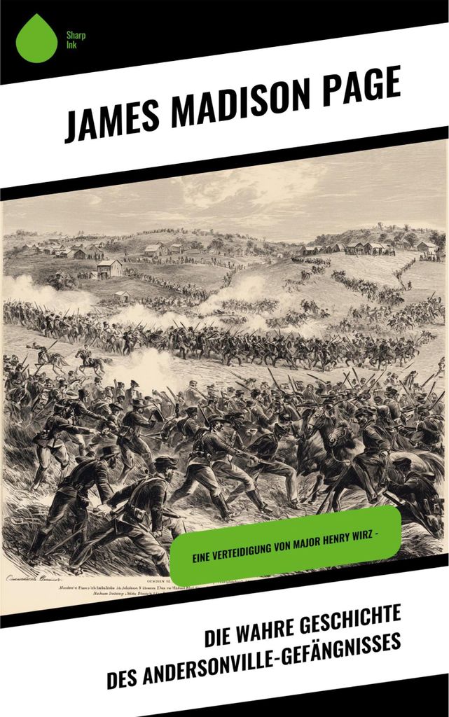 Die wahre Geschichte des Andersonville-Gefängnisses