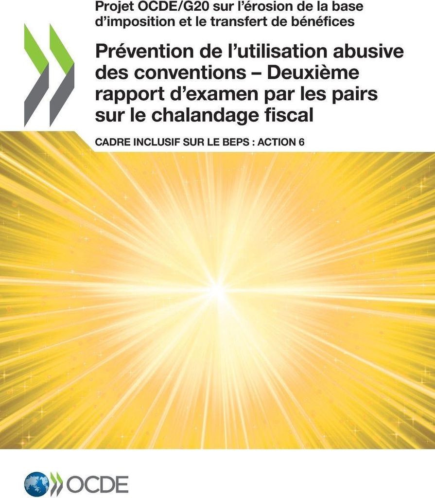 Prévention de l'utilisation abusive des conventions - Deuxième rapport d'examen par les pairs sur le chalandage fiscal