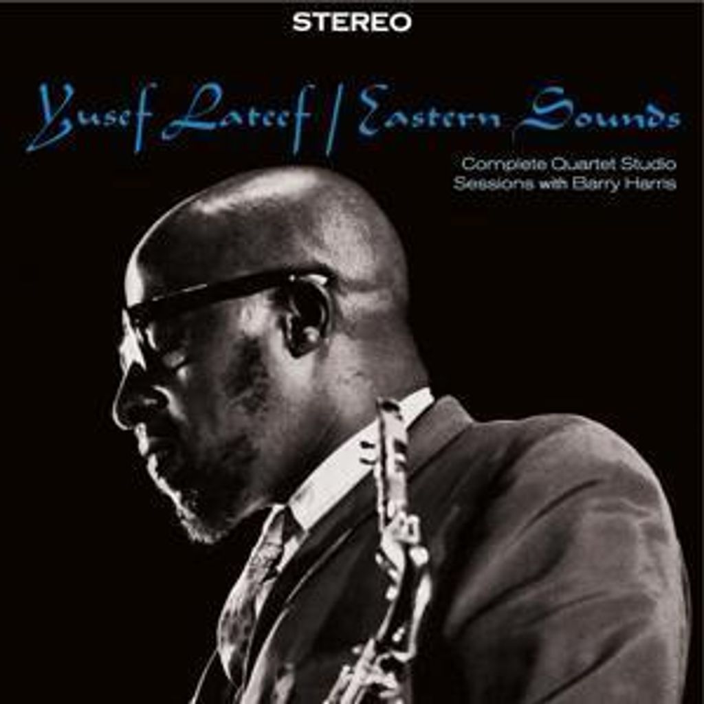 Lateef, Y: Eastern Sounds-Complete Quartet Studio Sessions/+