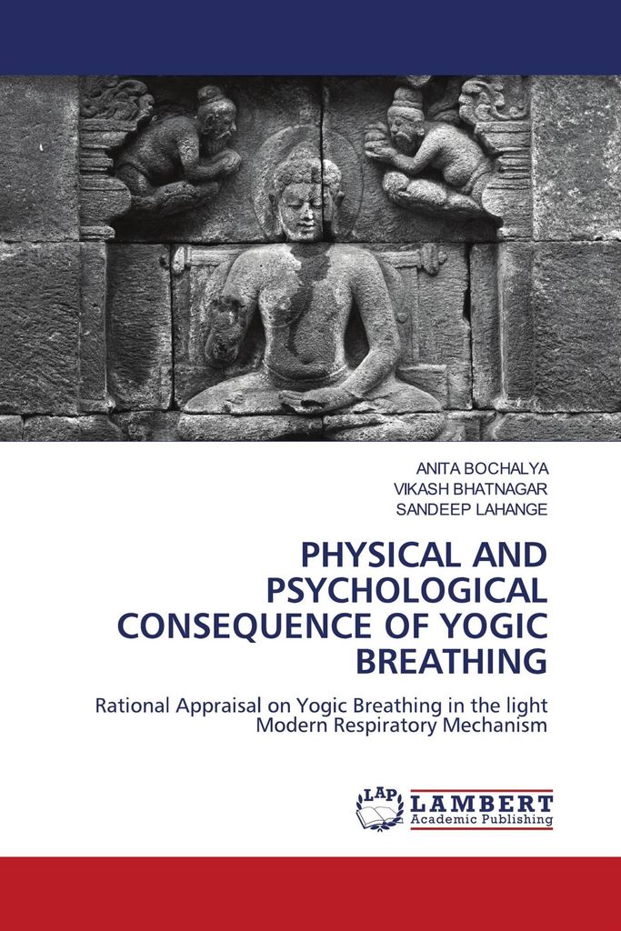 Physical And Psychological Consequence Of Yogic Breathing