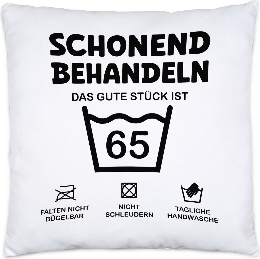Schonend Behandeln Das Gute Stück ist 65 Kissen Inkl Füllung Geburtstag Runder Geburtstag Sarkasmus Humor