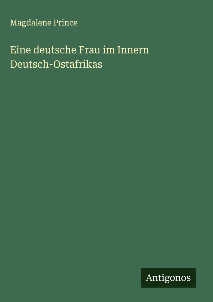 Eine deutsche Frau im Innern Deutsch-Ostafrikas
