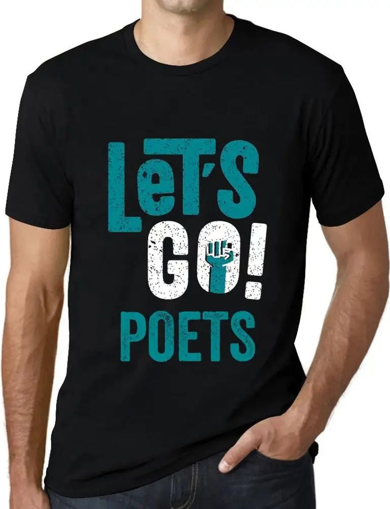 Herren Grafik T-Shirt Auf geht's Dichter – Let's Go Poets – Öko-Verantwortlich Vintage Jahrgang Kurzarm Lustige Druck Geburtstag Geschenk Mann