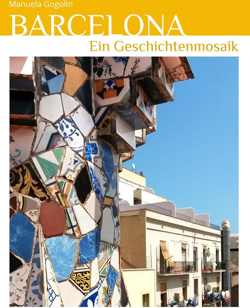 Barcelona - Ein Geschichtenmosaik